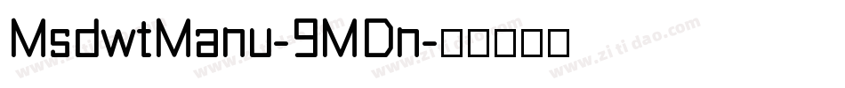 MsdwtManu-9MDn字体转换