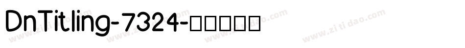 DnTitling-7324字体转换