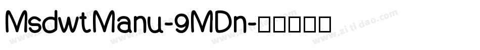 MsdwtManu-9MDn字体转换