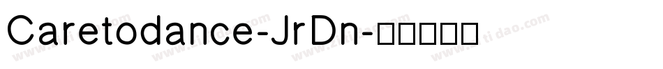 Caretodance-JrDn字体转换