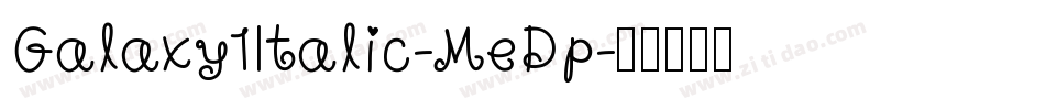 Galaxy1Italic-MeDp字体转换