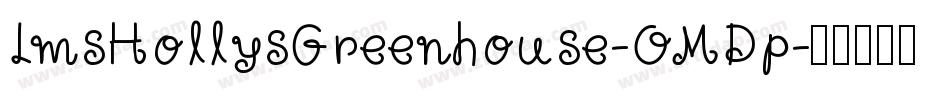 LmsHollysGreenhouse-OMDp字体转换