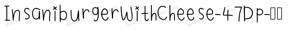 InsaniburgerWithCheese-47Dp字体转换
