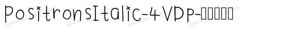 PositronsItalic-4VDp字体转换