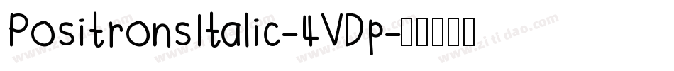 PositronsItalic-4VDp字体转换