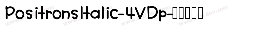 PositronsItalic-4VDp字体转换