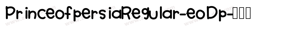 PrinceofpersiaRegular-eoDp字体转换