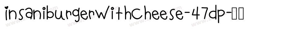 InsaniburgerWithCheese-47Dp字体转换