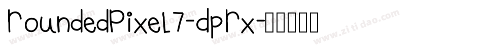 RoundedPixel7-DpRx字体转换