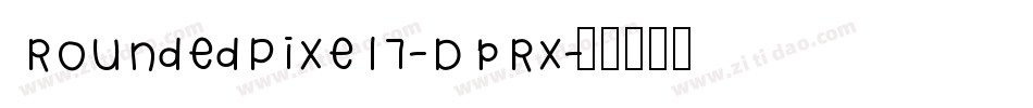 RoundedPixel7-DpRx字体转换