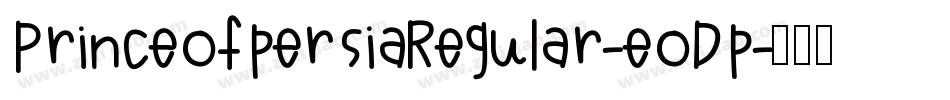 PrinceofpersiaRegular-eoDp字体转换