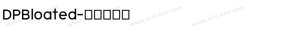 DPBloated字体转换