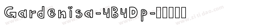 Gardenisa-4B4Dp字体转换