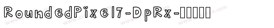RoundedPixel7-DpRx字体转换