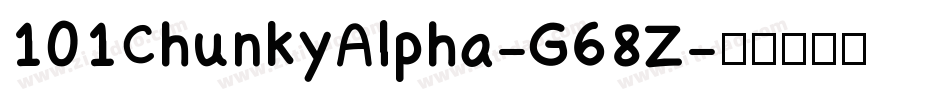 101ChunkyAlpha-G68Z字体转换