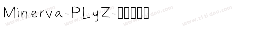 Minerva-PLyZ字体转换
