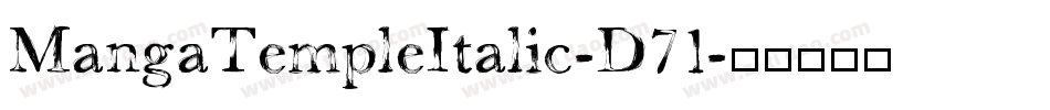 MangaTempleItalic-D71字体转换