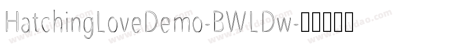 HatchingLoveDemo-BWLDw字体转换