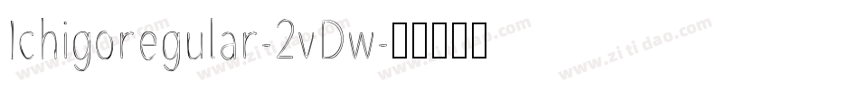 Ichigoregular-2vDw字体转换