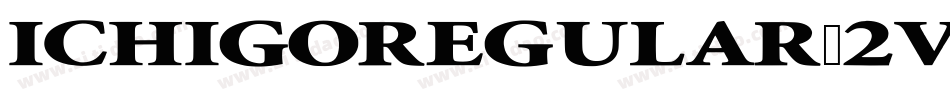 Ichigoregular-2vDw字体转换