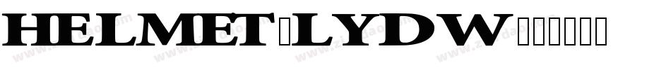 Helmet-lYDw字体转换
