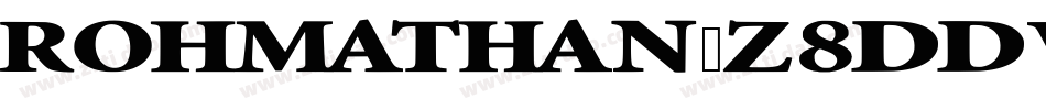 Rohmathan-z8dDw字体转换