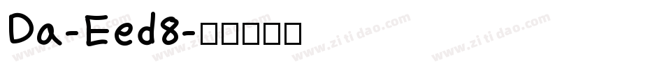 Da-Eed8字体转换