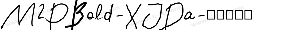 M2PBold-XJDa字体转换