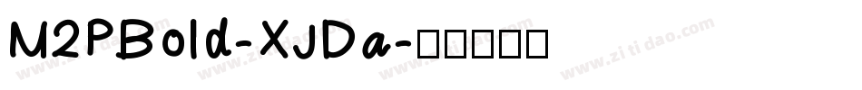 M2PBold-XJDa字体转换