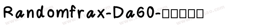Randomfrax-Da60字体转换