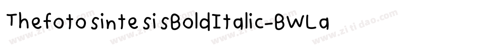 ThefotosintesisBoldItalic-BWLa3字体转换