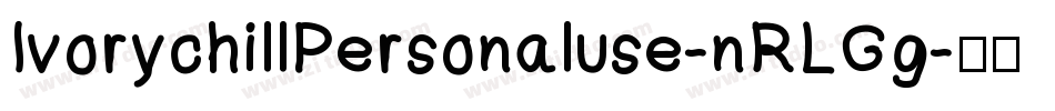 IvorychillPersonaluse-nRLGg字体转换