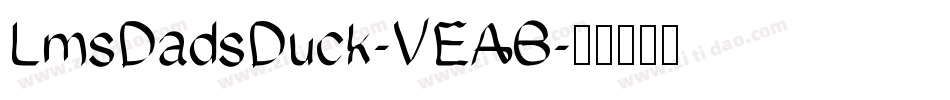 LmsDadsDuck-VEAB字体转换