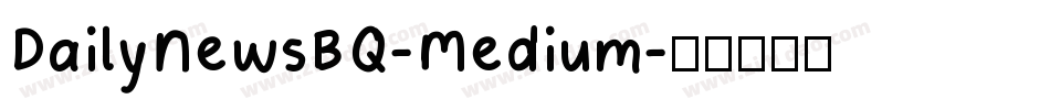 DailyNewsBQ-Medium字体转换
