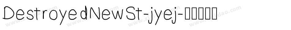 DestroyedNewSt-jyej字体转换