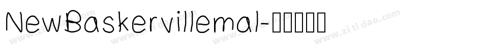 NewBaskervillemal字体转换