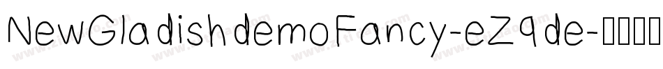 NewGladishdemoFancy-eZ9de字体转换