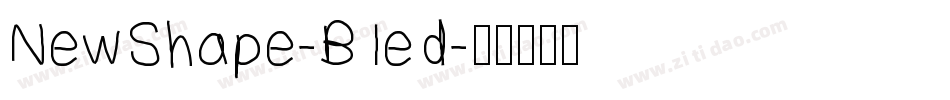 NewShape-B1ed字体转换