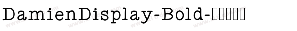 DamienDisplay-Bold字体转换