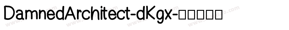 DamnedArchitect-dKgx字体转换