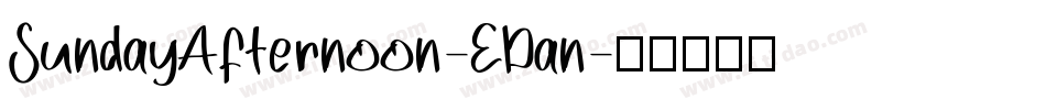 SundayAfternoon-EDan字体转换