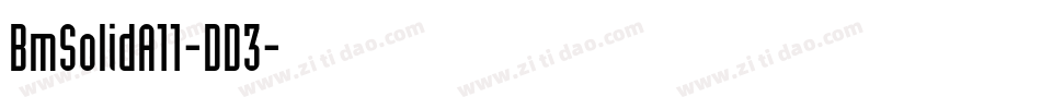 BmSolidA11-DD3字体转换