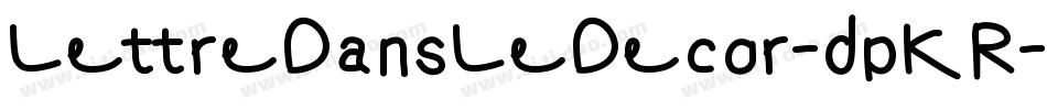 LettreDansLeDecor-dpKR字体转换