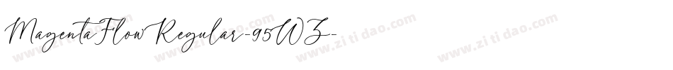 MagentaFlowRegular-95WZ字体转换