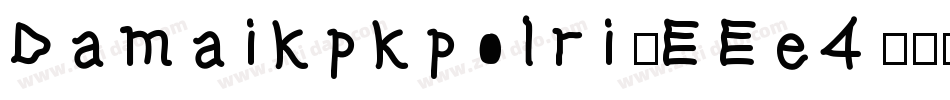 Damaikpkpolri-EEe4字体转换