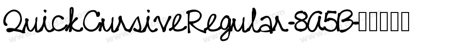 QuickCursiveRegular-8A5B字体转换