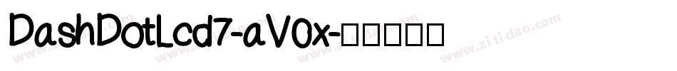 DashDotLcd7-aV0x字体转换