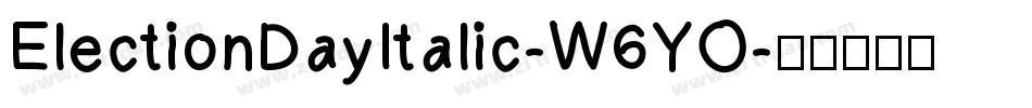 ElectionDayItalic-W6YO字体转换