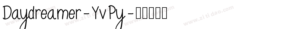 Daydreamer-YvPy字体转换