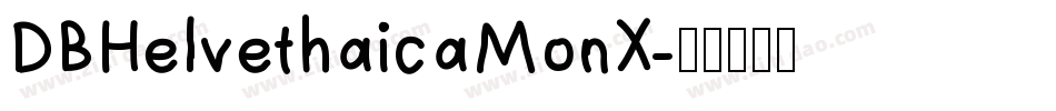 DBHelvethaicaMonX字体转换